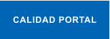 CALIDAD PORTAL